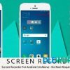 Screen Recorder – Android 5.0 Above – No Root Require