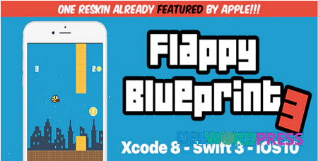 Flappy Blueprint – The Ultimate Template in iOS10 and Swift 3