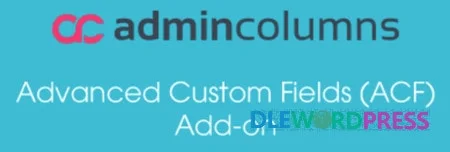 ACF Addon V3.0.3 - Admin Columns Pro