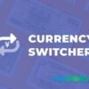 Currency Switcher Addon V1.3.13 Give