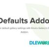 Defaults Addon V1.4.9 Envira Gallery