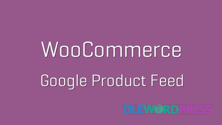 Google Product Feed for WooCommerce V10.8.3 – WooCommerce