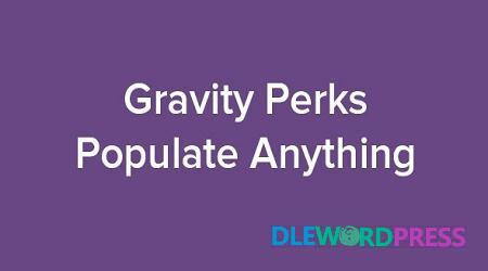 Gravity Perks Populate Anything Plugin