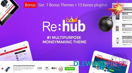 REHub V18.9.1  NULLED– Price Comparison, Multi Vendor Marketplace, Affiliate Marketing, Community Theme