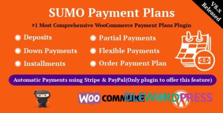 SUMO WooCommerce Payment Plans v9.6 – Deposits, Down Payments, Installments, Variable Payments