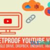 Bulletproof YouTube Videos Backup to Google Drive Dropbox OneDrive Amazon S3 FTP