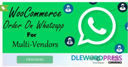 WooCommerce Order On Whatsapp for Dokan Multi Vendor Marketplaces
