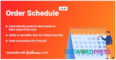 Order Schedule Module for Foodomaa v1.0 3 Order Schedule Module for Foodomaa