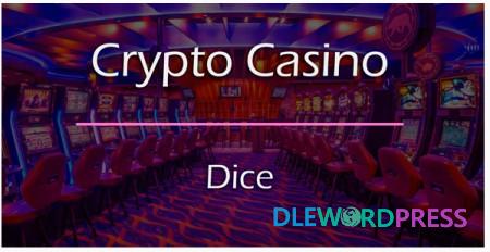 dice game addon for crypto casino